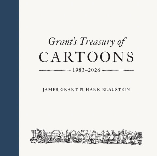 Grant's Treasury of Cartoons: 1983-2026